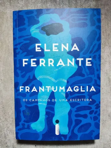 Frantumaglia - Elena Ferrante