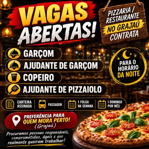 ? PIZZARIA/RESTAURANTE NO GRAJAÚ ESTÁ CONTRATANDO!