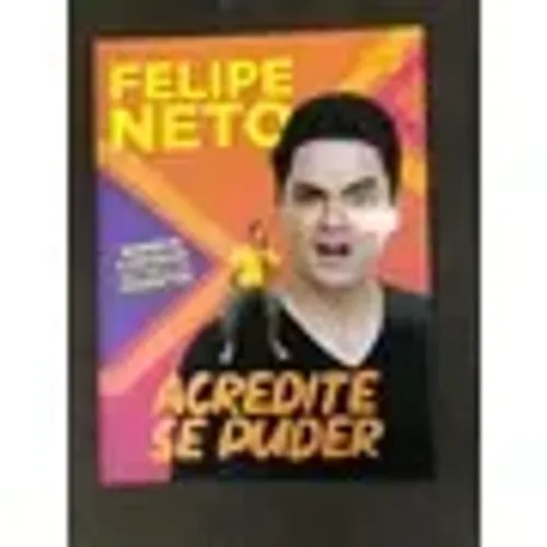 Livro- Acredite Se Puder Felipe Neto