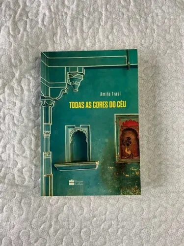 Livro Todas as Cores do Céu de Amita Trasi