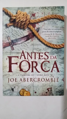 Antes da Forca - Joe Abercrombie 