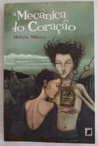 A mecânica do coração - Mathias Malzieu