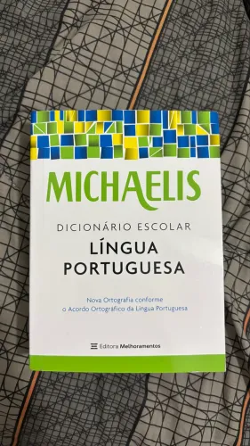 DICIONÁRIO MICHAELIS ESCOLAR - LÍNGUA PORTUGUESA