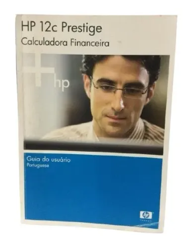 Manual Guia Do Usuário Calculadora Financeira HP 12c Prestige