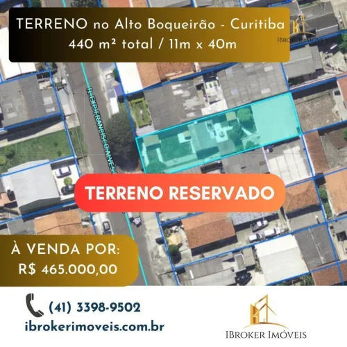 (TERRENO RESERVADO) Terreno à venda, 440 m² por R$ 465.000 - Alto Boqueirão - Curitiba/PR