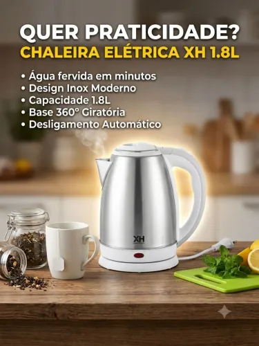 Jarra / Chaleira Elétrica XH 1.8L - Praticidade e Rapidez na Sua Cozinha!