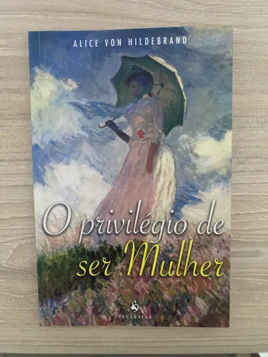 Livro o privilégio de ser mulher 