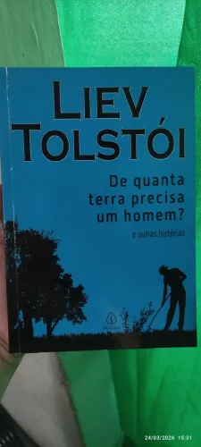 De quantas terra precisa um Homem? E outros contos de liev tolstói