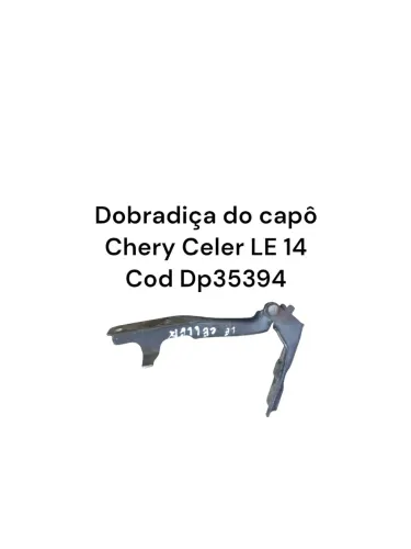 Dobradiça Do Capô Chery Celer Le 14 Cod Dp35394