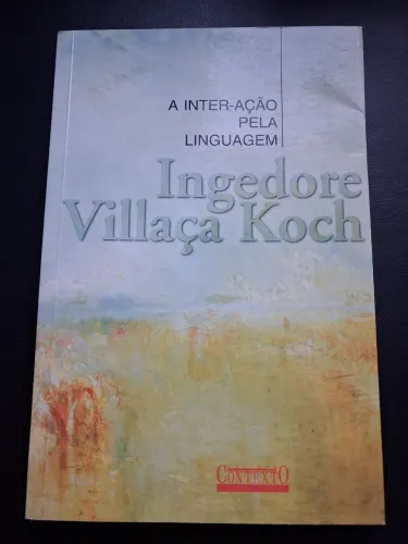 Livro A Inter-ação pela Linguagem - Ingedore Villaça Koch