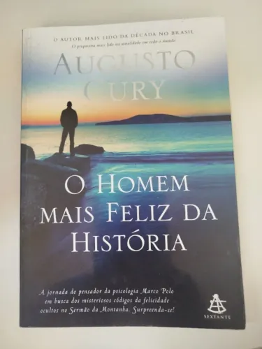 Livro - O homem mais feliz da história / Augusto Cury