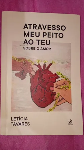 O livro "Atravesso meu peito ao teu".