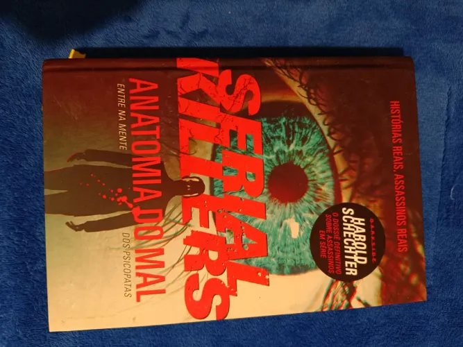 Livro Serial Kiliers- Anatomia do mal