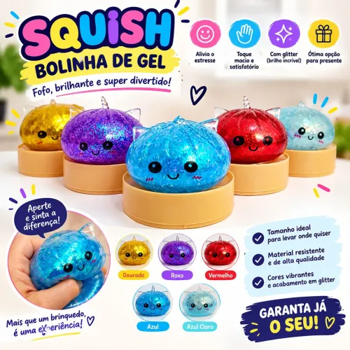 SQUISH - BOLINHA DE GEL