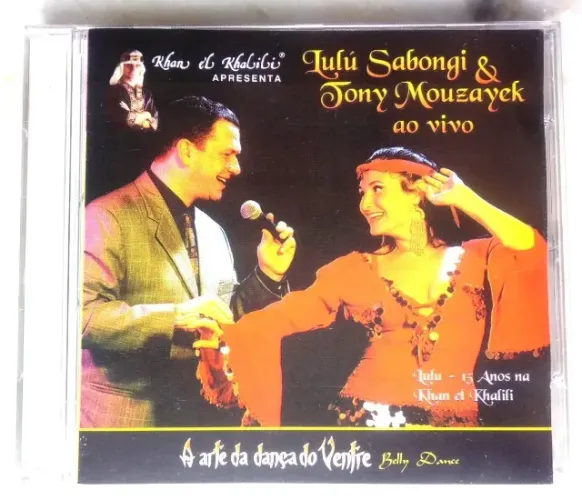 A Arte da Dança do ventre - Lulu Sabongi & Tony Mouzayek ( Ao Vivo )(Formato CD