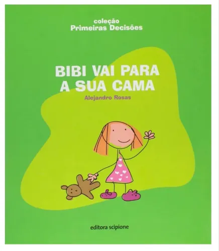 Editora scipoone Alejandro Rosas livro Bibi vai para a sua cama 