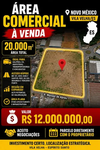 ÁREA COMERCIAL À VENDA - 20.000 m² | NOVO MÉXICO - VILA VELHA/ES, PEGO VEICULOS, PARCELO