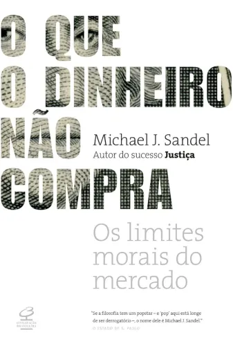 Livro O que o dinheiro não compra - Michael J. Sandel