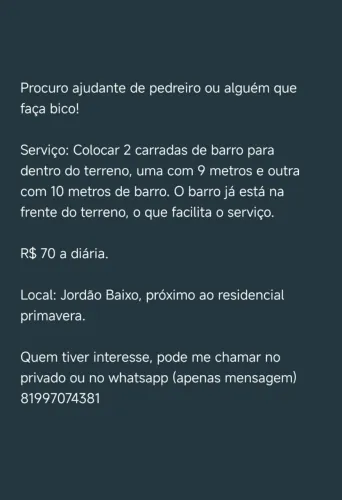 Procuro ajudante de pedreiro ou alguém que faça bico
