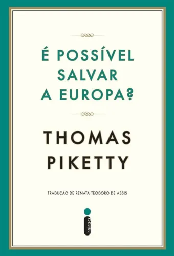Livro É Possível Salvar a Europa? - Thomas Piketti