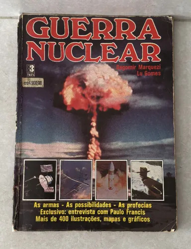 Guerra Nuclear - Dagomir Marquezi e Lu Gomes - Editora Três - 1984 - COM POSTER