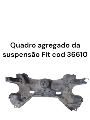 Quadro agregado suspensão Fit cod 36610