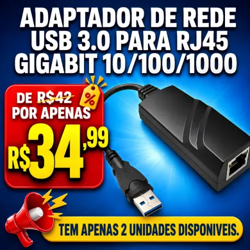 ADAPTADOR DE REDE USB 3.0 PARA RJ45 GIGABIT 10/100/1000