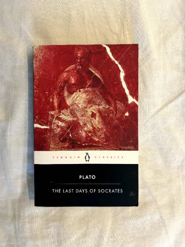 The Last Days of Socrates: Euthyphro; Apology; Crito; Phaedo