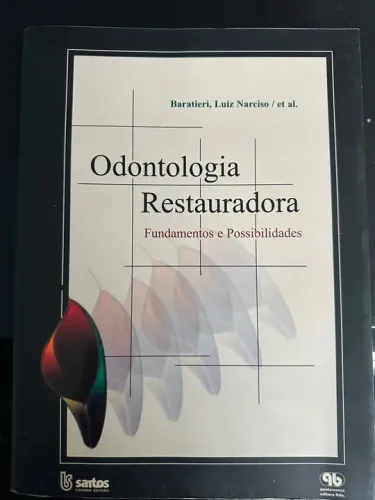 Livro ODONTOLOGIA RESTAURADORA FUNDAMENTOS E POSSIBILIDADES BARATIERI
