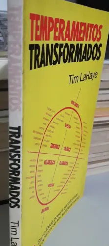 TEMPERAMENTOS TRANSFORMADOS  Tim LaHaye - Como transformar o seu também? Ótimo Livro!