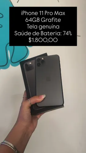 iPhone 11 Pro Max / 64GB / Grafite / Saúde de bateria 74% / Tela Genuína / R$ 1.800,00