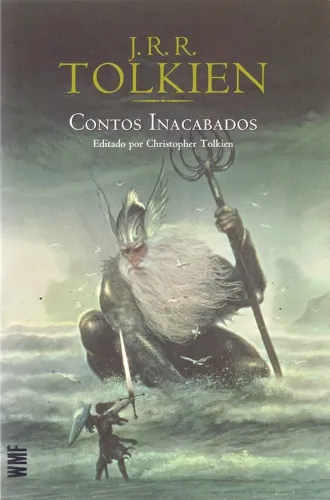 Contos Inacabados - J. R. R. Tolkien