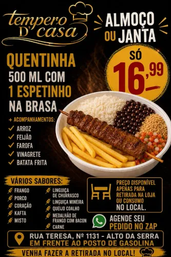 Almoço quentinha 500ml com 1 espetinho na brasa + acompanhamentos 16.99 somente Retirada.