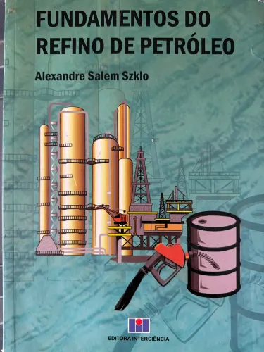 Livro - Fundamentos do refino de petróleo