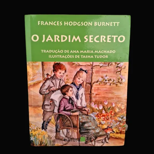 O Jardim Secreto - Frances Hodgson Burnett