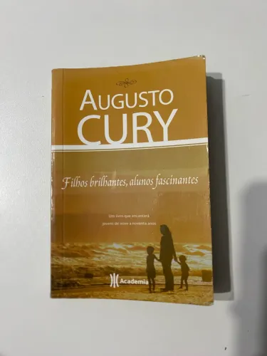 Livro Augusto Cury "Filhos brilhantes, alunos fascinantes"