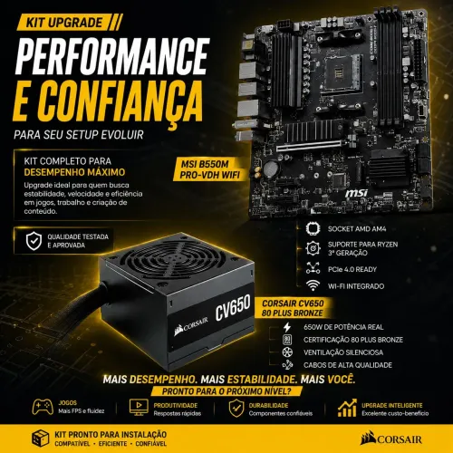 Kit upgrade placa mãe MSI pro e Fonte 650w 80 plus