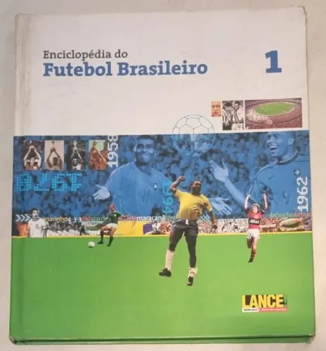 Enciclopédia do Futebol Brasileiro - Volume 1