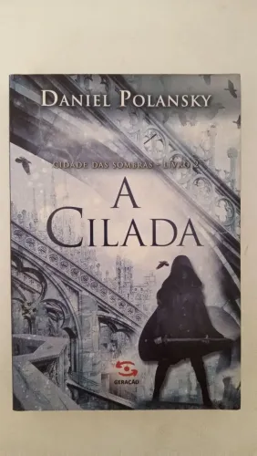 A Cilada - Daniel Polansky 