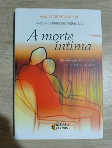 A Morte Íntima. Marie de Hennezel.