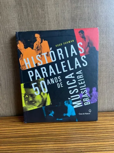 Histórias Paralelas - 50 Anos de Música Brasileira