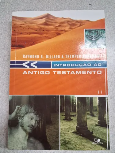 Introdução ao Antigo Testamento. Raymond B. Dillard. Editora Vida Nova