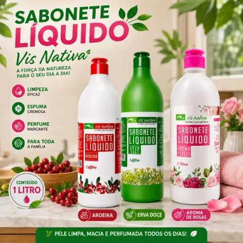 Sabonete Líquido Vis Nativa Aroeira ou Erva Doce ou Aroma de Rosas 1 Litro