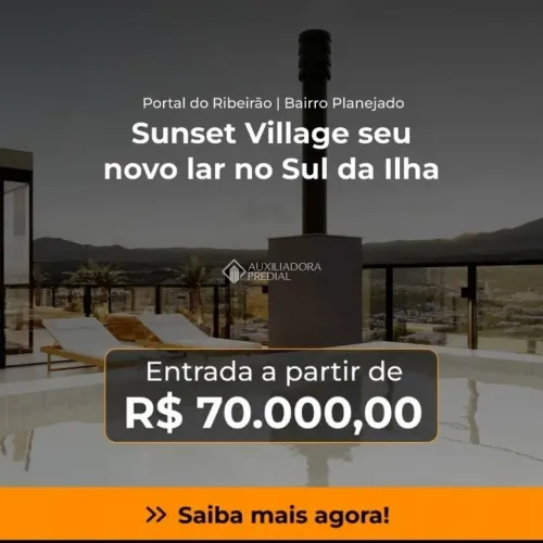 Sunset Village - Seu novo lar no Alto Ribeirão, Florianópolis