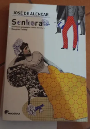 Livro: Senhora de José de Alencar / Editora Moderna ( Livro com detalhes )