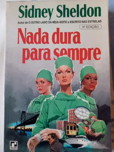Livro Nada Dura para Sempre de Sidney Sheldon, em otimo estado, como novo