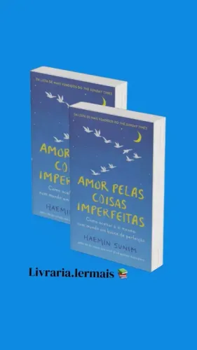 Amor pelas coisas imperfeitas