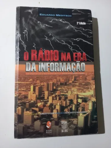 O Rádio na Era da Informação - Eduardo Meditsch