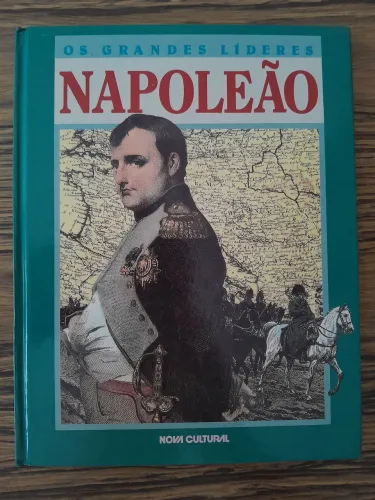 Grandes Líderes - Napoleão Bonaparte