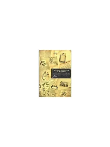 Eliana F. Dutra - Rebeldes literários da República